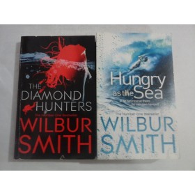 THE  DIAMOND  HUNTERS / HUNGRY  AS  THE  SEA  -  WILBUR  SMITH 